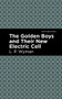 The Golden Boys and Their New Electric Cell by L. P. Wyman, Mint Editions, 9781513264660