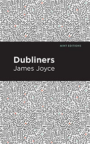 Dubliners - 9781513221236 by James Joyce, Mint Editions, 9781513221236