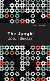 The Jungle - 9781513220925 by Upton Sinclair, Mint Editions
