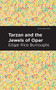 Tarzan and the Jewels of Opar by Edgar Rice Burroughs, Mint Editions, 9781513219851