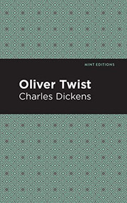 Oliver Twist - 9781513220857 by Charles Dickens, Mint Editions