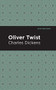 Oliver Twist - 9781513220857 by Charles Dickens, Mint Editions