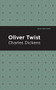 Oliver Twist - 9781513220857 by Charles Dickens, Mint Editions, 9781513220857