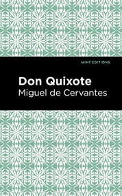 Don Quixote - 9781513220697 by Miguel de Cervantes, Mint Editions, 9781513220697