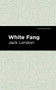 White Fang by Jack London, Mint Editions, 9781513264974