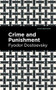 Crime and Punishment - 9781513220826 by Fyodor Dostoevsky, Mint Editions