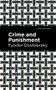 Crime and Punishment - 9781513220826 by Fyodor Dostoevsky, Mint Editions, 9781513220826