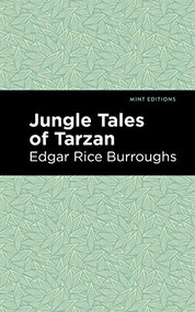 Jungle Tales of Tarzan by Edgar Rice Burroughs, Mint Editions, 9781513219776