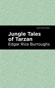 Jungle Tales of Tarzan by Edgar Rice Burroughs, Mint Editions, 9781513219776