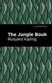 The Jungle Book - 9781513265988 by Rudyard Kipling, Mint Editions, 9781513265988
