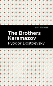 The Brothers Karamazov - 9781513266022 by Fyodor Dostoevsky, Mint Editions
