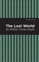 The Lost World - 9781513266053 by Sir Arthur Conan Doyle, Mint Editions, 9781513266053