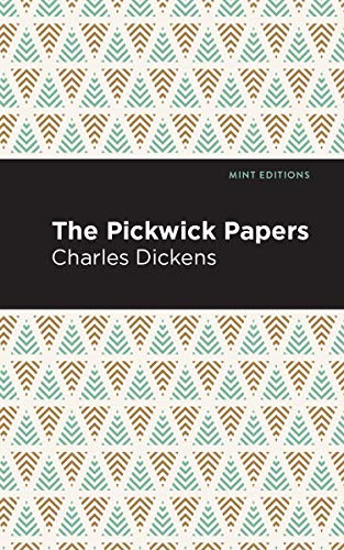 The Pickwick Papers - 9781513220758 by Charles Dickens, Mint Editions, 9781513220758
