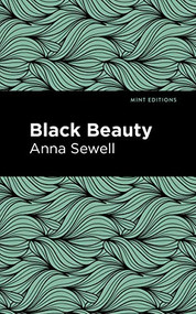 Black Beauty - 9781513221243 by Anna Sewell, Mint Editions