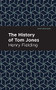 The History of Tom Jones - 9781513218717 by Henry Fielding, Mint Editions