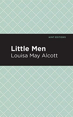Little Men - 9781513221021 by Louisa May Alcott, Mint Editions, 9781513221021