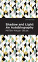 Shadow and Light: An Autobiography by Mifflin Wistar Gibbs, Mint Editions, 9781513266459