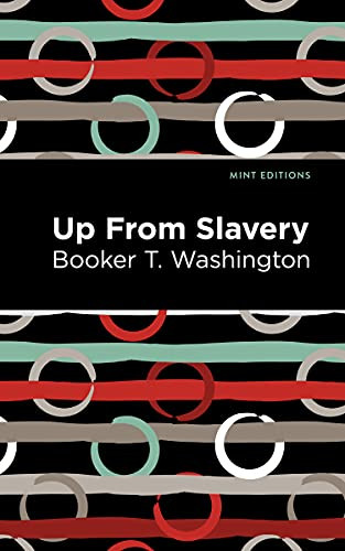 Up From Slavery - 9781513219790 by Booker T. Washington, Mint Editions, 9781513219790