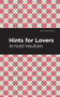 Hints for Lovers - 9781513220581 by Arnold Haultain, Mint Editions, 9781513220581