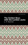 The Golden Boys With the Lumber Jacks by L. P. Wyman, Mint Editions, 9781513220284
