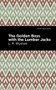The Golden Boys With the Lumber Jacks by L. P. Wyman, Mint Editions, 9781513220284
