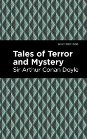 Tales of Terror and Mystery - 9781513267388 by Sir Arthur Conan Doyle, Mint Editions, 9781513267388