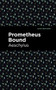 Prometheus Bound by Aeschylus, Mint Editions, 9781513267746