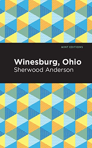 Winesburg, Ohio - 9781513219943 by Sherwood Anderson, Mint Editions, 9781513219943