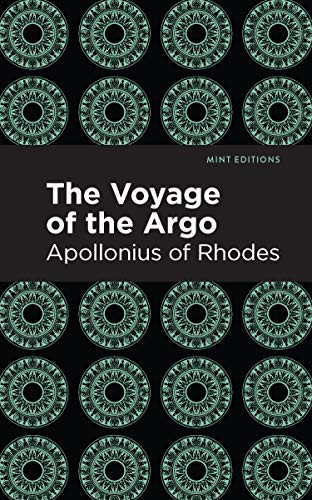 The Voyage of the Argo - 9781513267876 by Apollonius of Rhodes, Mint Editions