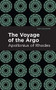 The Voyage of the Argo - 9781513267876 by Apollonius of Rhodes, Mint Editions