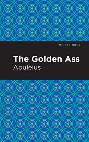 The Golden Ass - 9781513267890 by Apuleius, Mint Editions