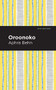 Oroonoko - 9781513268361 by Aphra Behn, Mint Editions, 9781513268361