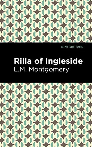 Rilla of Ingleside - 9781513268408 by L. M. Montgomery, Mint Editions