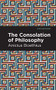 The Consolation of Philosophy - 9781513207711 by Ancius Boethius, Mint Editions