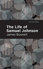 The Life of Samuel Johnson - 9781513218830 by James Boswell, Mint Editions