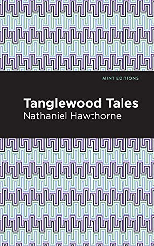 Tanglewood Tales - 9781513205113 by Nathaniel Hawthorne, Mint Editions