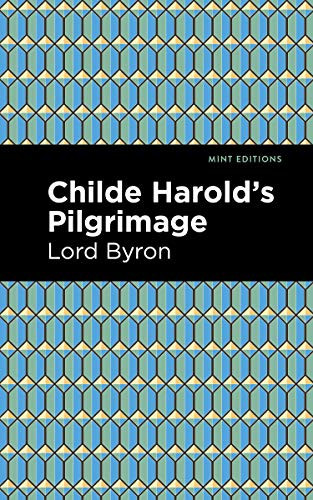 Childe Harold's Pilgrimage - 9781513207780 by George Gordon Byron, Mint Editions