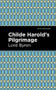 Childe Harold's Pilgrimage - 9781513207780 by George Gordon Byron, Mint Editions