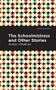 The Schoolmistress and Other Stories - 9781513205502 by Anton Chekhov, Mint Editions