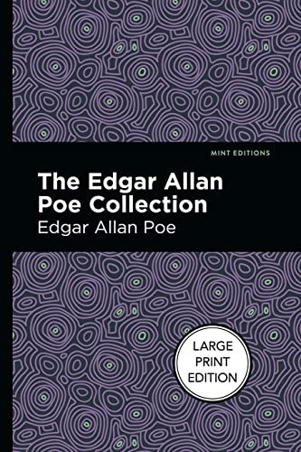 The Edgar Allan Poe Collection (Large Print Edition) by Edgar Allan Poe, Mint Editions, 9781513136578