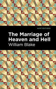 The Marriage of Heaven and Hell by William Blake, Mint Editions, 9781513269337