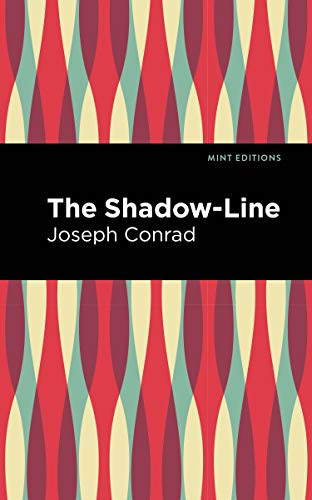 The Shadow-Line - 9781513205441 by Joseph Conrad, Mint Editions