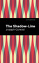 The Shadow-Line - 9781513205441 by Joseph Conrad, Mint Editions