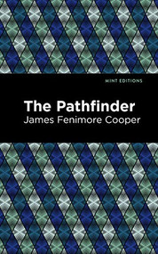 The Pathfinder - 9781513205922 by James Fenimore Cooper, Mint Editions, 9781513205922