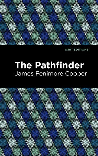 The Pathfinder - 9781513205922 by James Fenimore Cooper, Mint Editions, 9781513205922