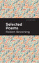 Selected Poems - 9781513269559 by Robert Browning, Mint Editions, 9781513269559