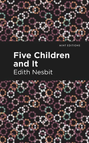 Five Children and It - 9781513220352 by Edith Nesbit, Mint Editions