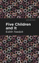 Five Children and It - 9781513220352 by Edith Nesbit, Mint Editions