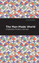 The Man-Made World - 9781513220451 by Charlotte Perkins Gilman, Mint Editions