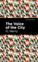 The Voice of the City by O. Henry, Mint Editions, 9781513204840